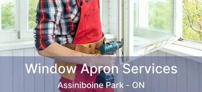  Window Apron Services Assiniboine Park - ON