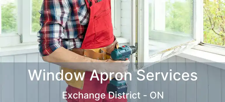  Window Apron Services Exchange District - ON