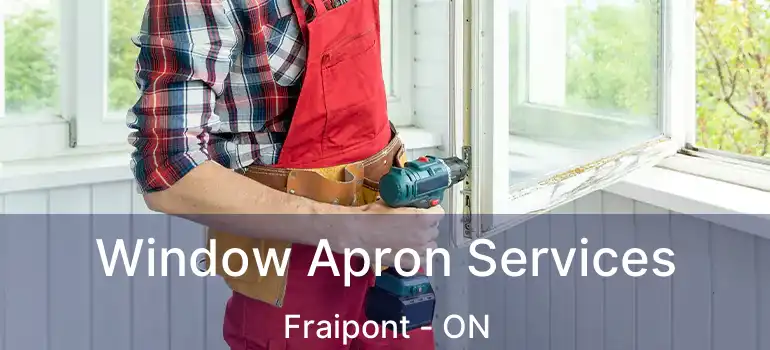 Window Apron Services Fraipont - ON