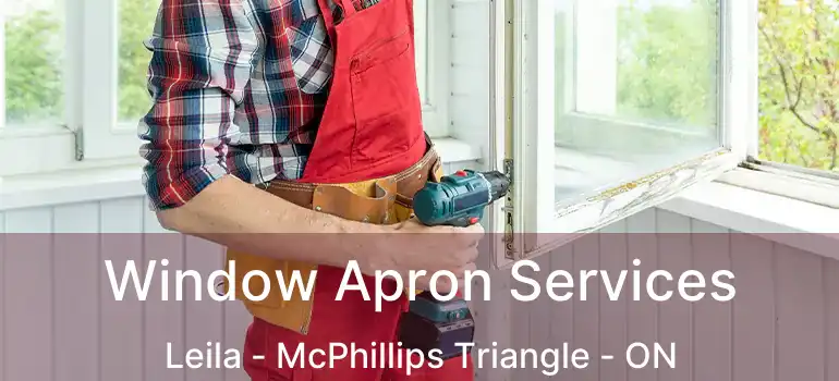  Window Apron Services Leila - McPhillips Triangle - ON