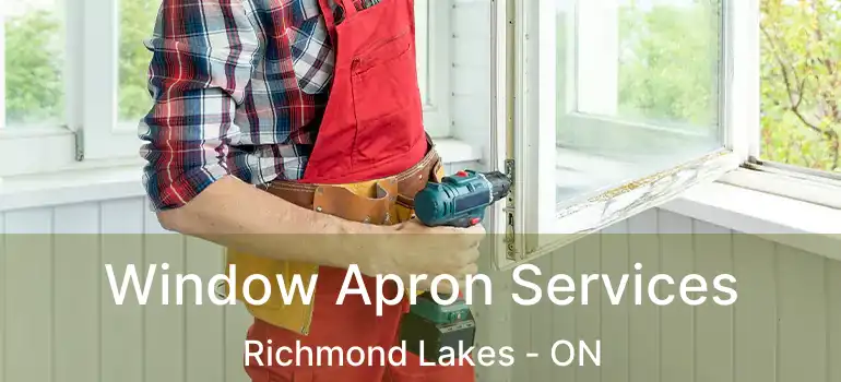 Window Apron Services Richmond Lakes - ON