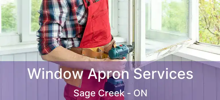  Window Apron Services Sage Creek - ON
