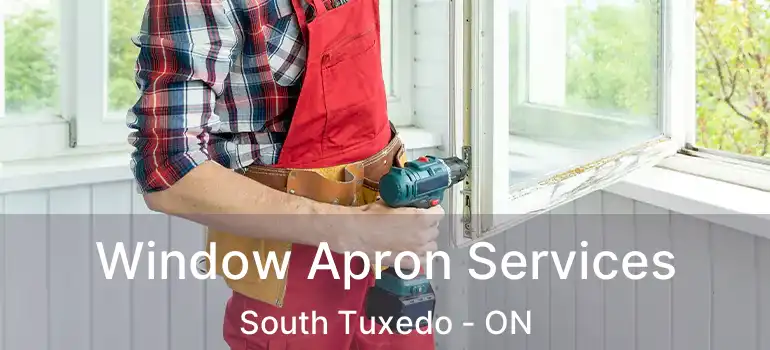  Window Apron Services South Tuxedo - ON