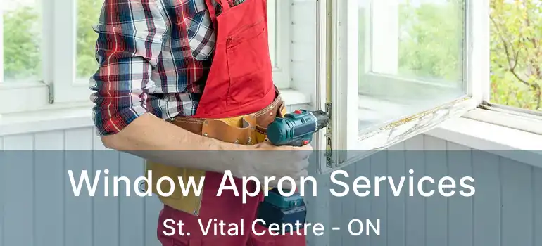  Window Apron Services St. Vital Centre - ON