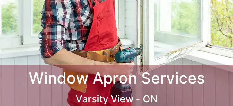 Window Apron Services Varsity View - ON