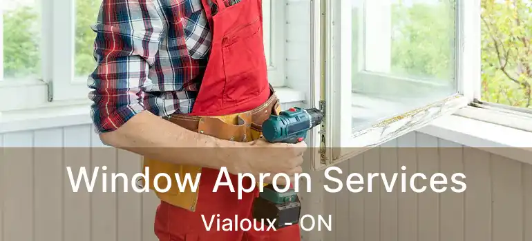  Window Apron Services Vialoux - ON