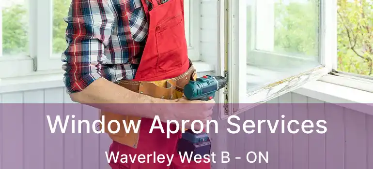  Window Apron Services Waverley West B - ON
