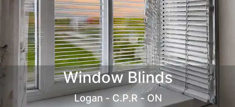  Window Blinds Logan - C.P.R - ON