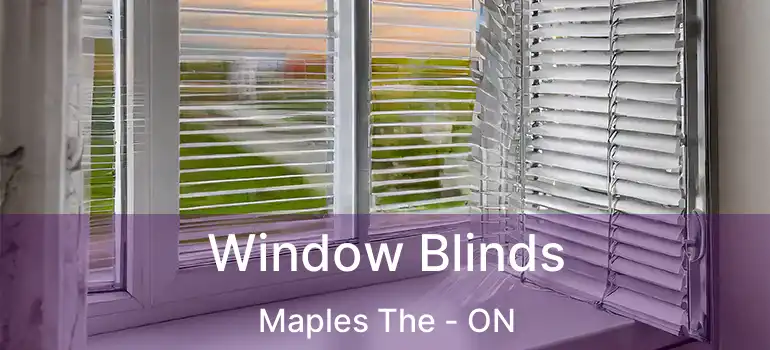  Window Blinds Maples The - ON