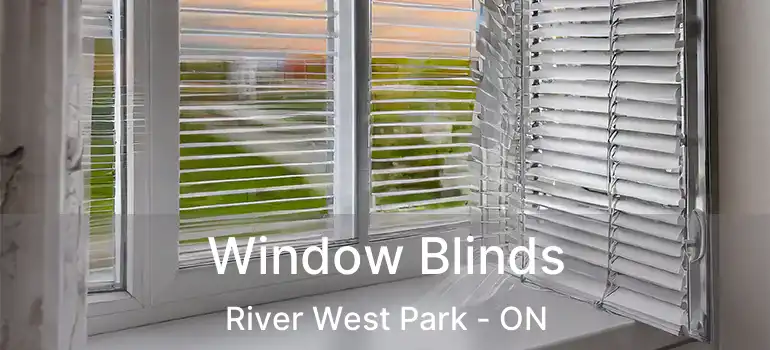  Window Blinds River West Park - ON