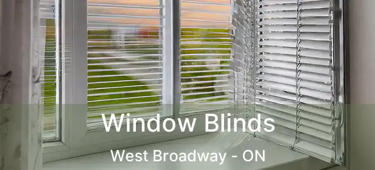  Window Blinds West Broadway - ON