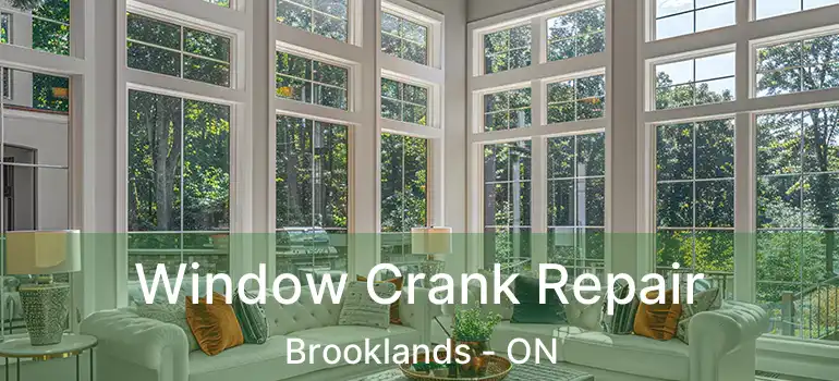  Window Crank Repair Brooklands - ON