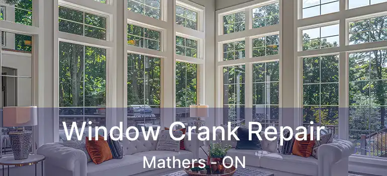  Window Crank Repair Mathers - ON