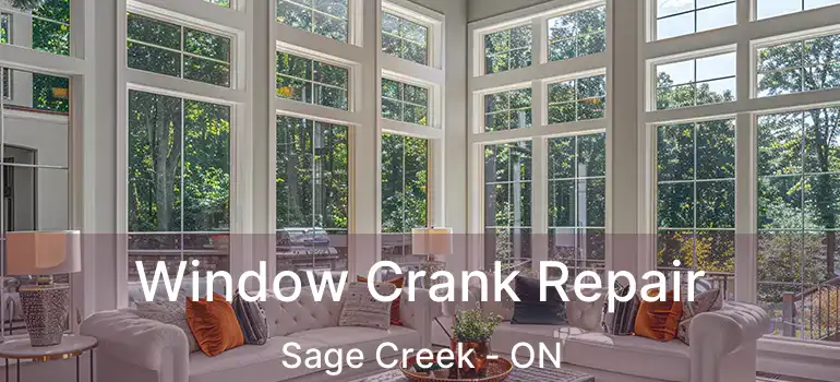  Window Crank Repair Sage Creek - ON