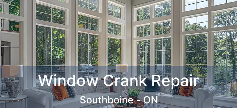  Window Crank Repair Southboine - ON