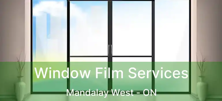  Window Film Services Mandalay West - ON