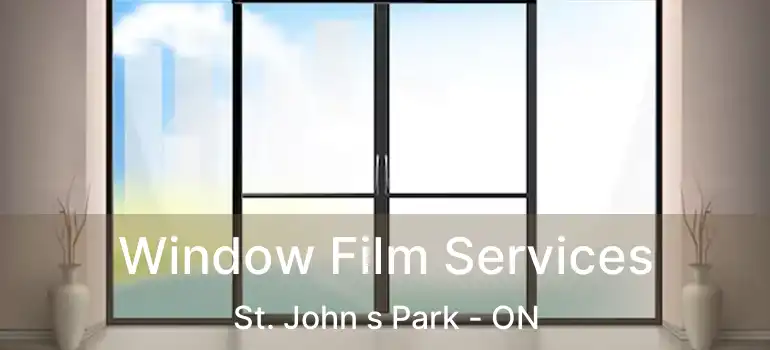  Window Film Services St. John s Park - ON