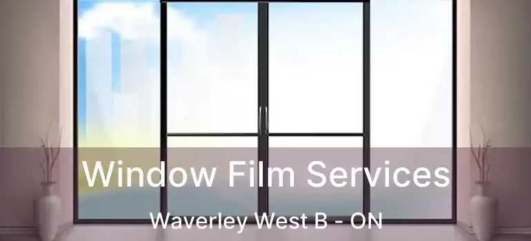  Window Film Services Waverley West B - ON