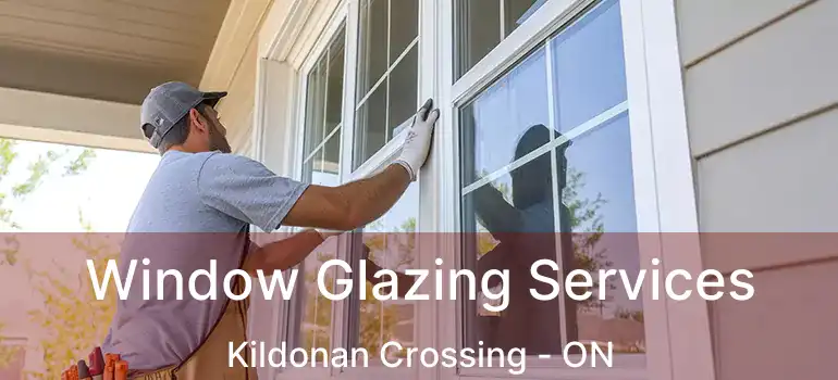 Window Glazing Services Kildonan Crossing - ON