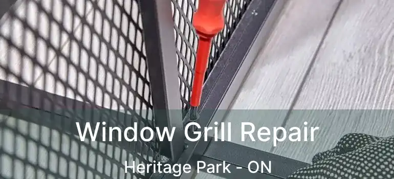 Window Grill Repair Heritage Park - ON