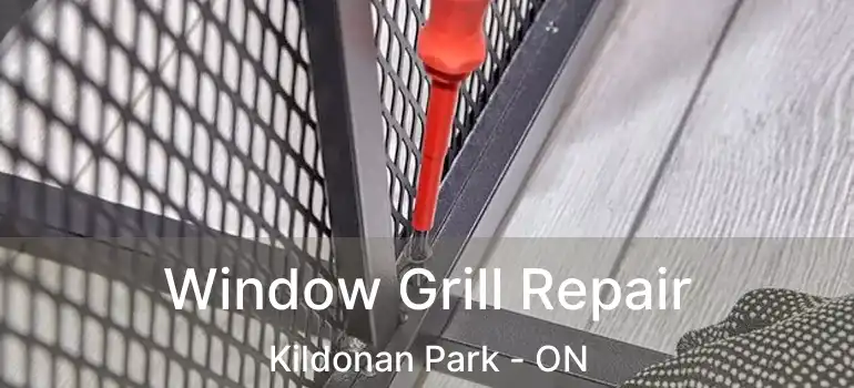  Window Grill Repair Kildonan Park - ON