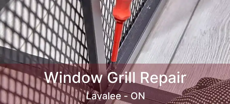  Window Grill Repair Lavalee - ON