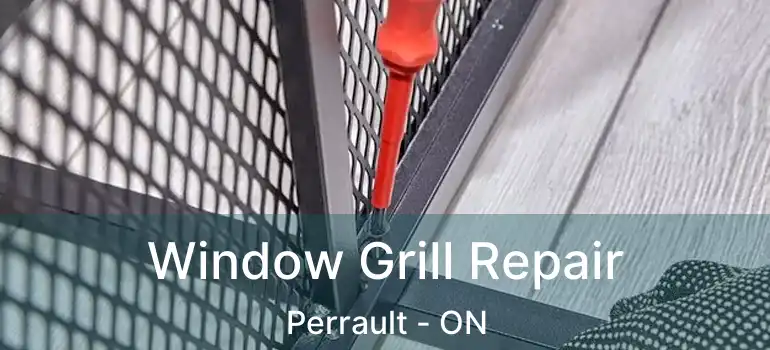  Window Grill Repair Perrault - ON