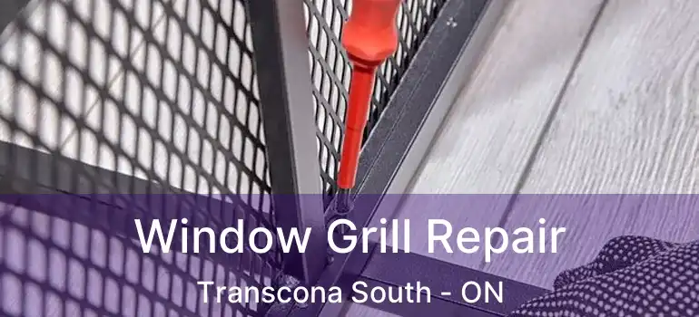  Window Grill Repair Transcona South - ON