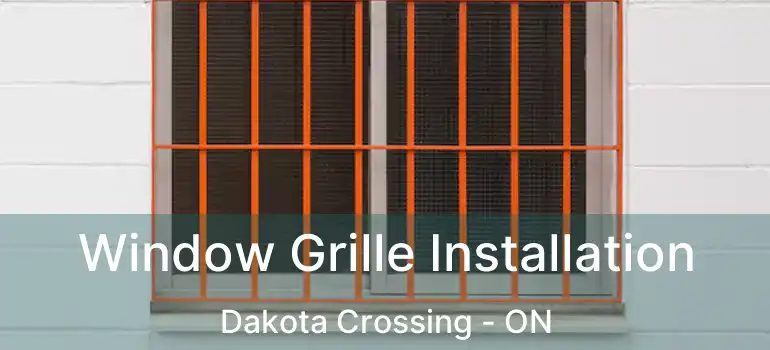  Window Grille Installation Dakota Crossing - ON