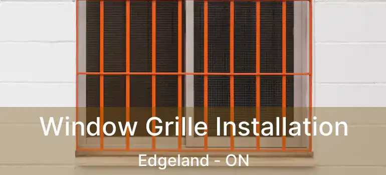 Window Grille Installation Edgeland - ON