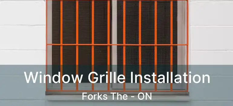  Window Grille Installation Forks The - ON