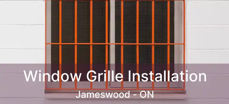  Window Grille Installation Jameswood - ON