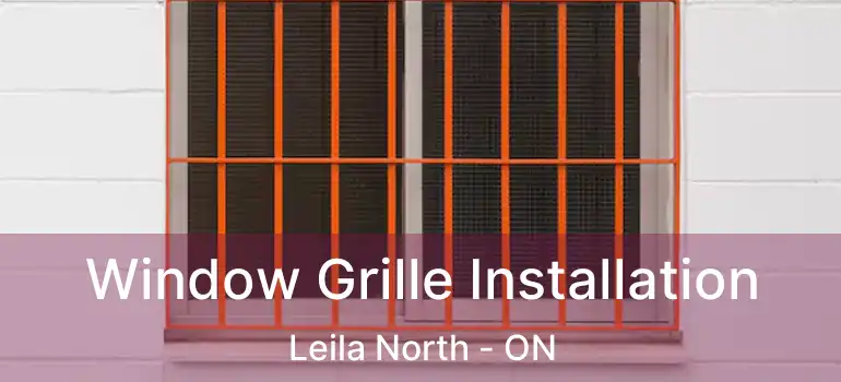  Window Grille Installation Leila North - ON