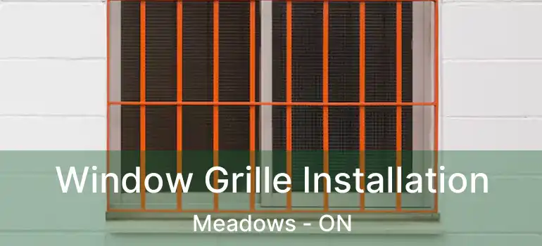  Window Grille Installation Meadows - ON