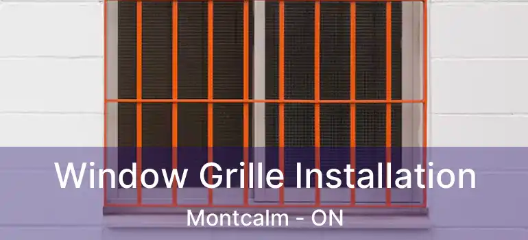  Window Grille Installation Montcalm - ON