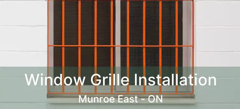 Window Grille Installation Munroe East - ON