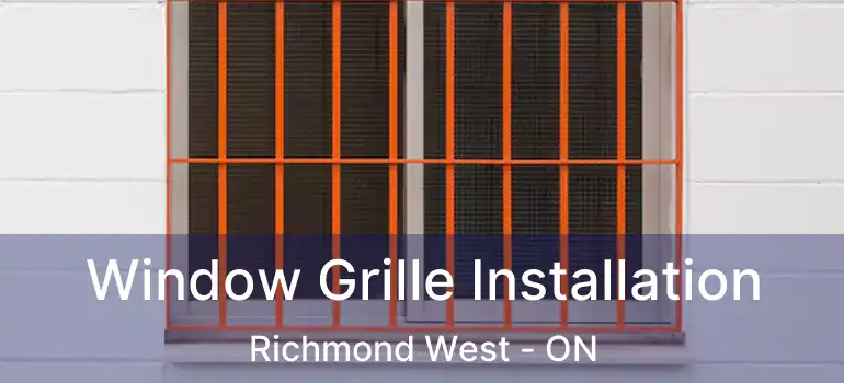  Window Grille Installation Richmond West - ON