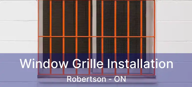  Window Grille Installation Robertson - ON