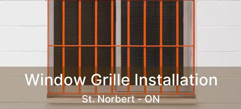  Window Grille Installation St. Norbert - ON