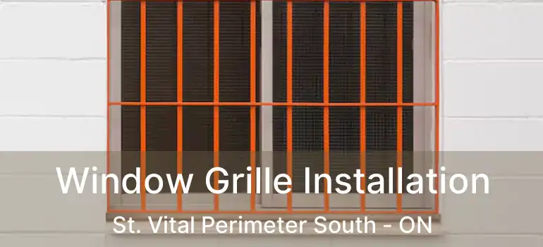  Window Grille Installation St. Vital Perimeter South - ON