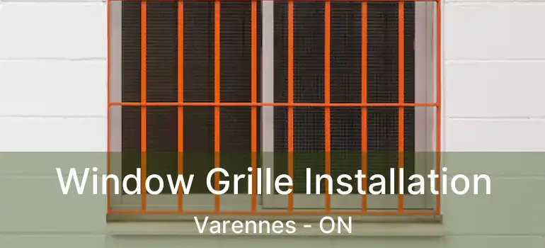  Window Grille Installation Varennes - ON