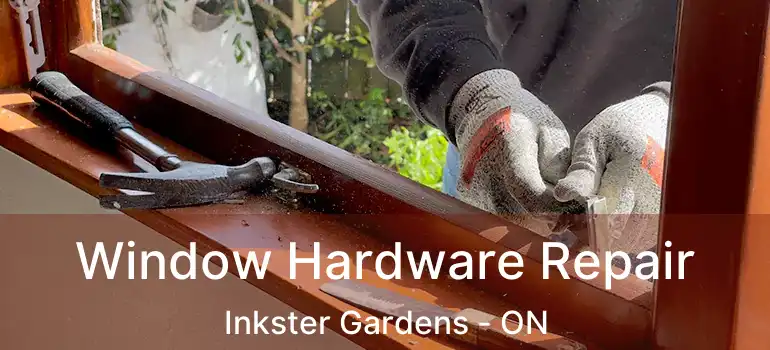  Window Hardware Repair Inkster Gardens - ON