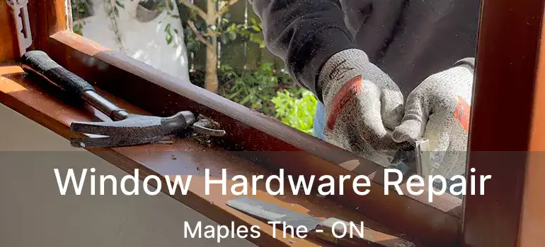  Window Hardware Repair Maples The - ON