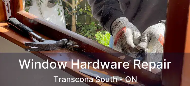  Window Hardware Repair Transcona South - ON