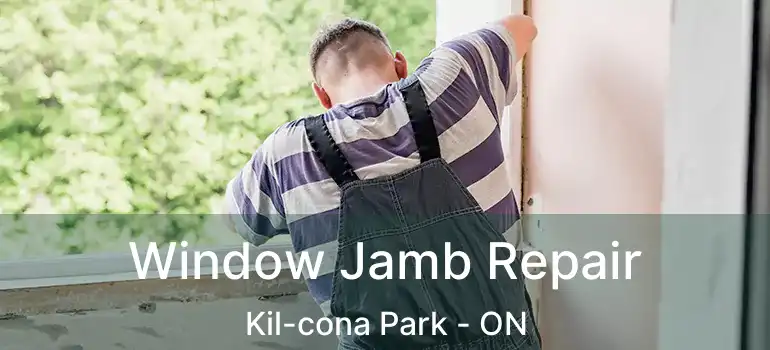  Window Jamb Repair Kil-cona Park - ON