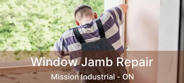  Window Jamb Repair Mission Industrial - ON