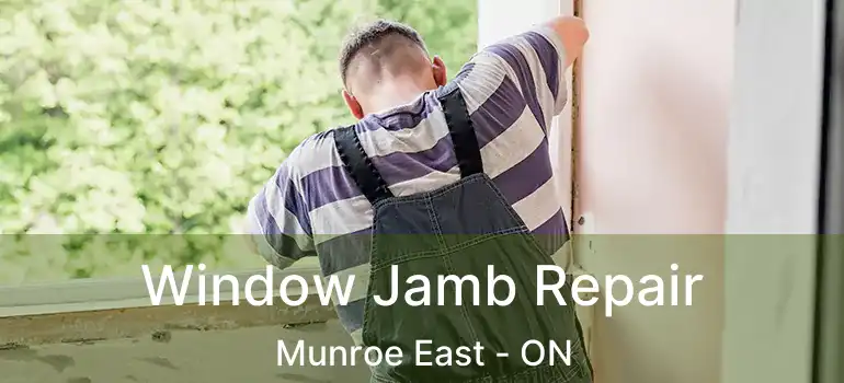  Window Jamb Repair Munroe East - ON