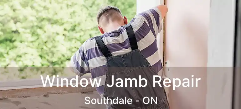  Window Jamb Repair Southdale - ON