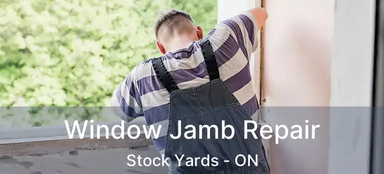  Window Jamb Repair Stock Yards - ON