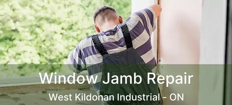  Window Jamb Repair West Kildonan Industrial - ON